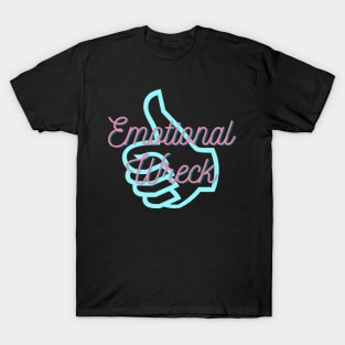 Emotional Wreck T-Shirt